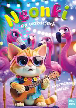 Neonki na wakacjach - Opracowanie Zbiorowe