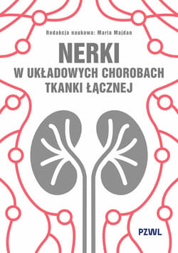 Nerki w układowych chorobach tkanki łącznej - Majdan Maria