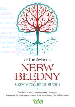 Nerw błędny - ukryty regulator stresu - Swinnen Luc
