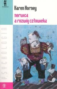 Nerwica a rozwój człowieka - Karen Horney
