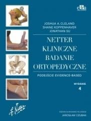 Netter. Kliniczne badanie ortopedyczne - Cleland J.A.