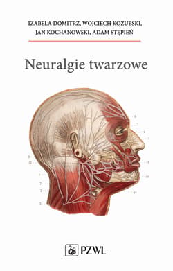 Neuralgie twarzowe - Praca zbiorowa