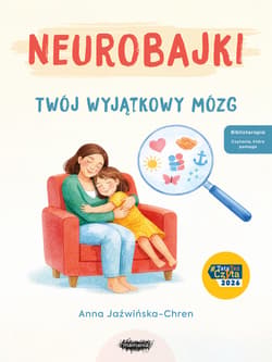 Neurobajki. Twój wyjątkowy mózg - ebook