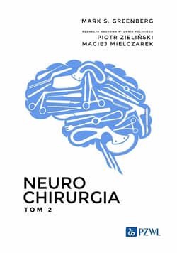 Neurochirurgia T. 2 - Greenberg Mark S.
