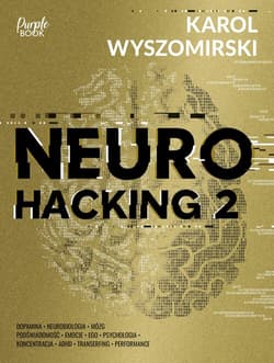 Neurohacking 2 - Karol Wyszomirski