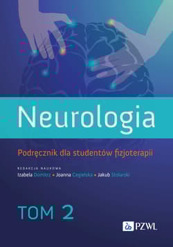 Neurologia. Podręcznik dla studentów fizjoterapii. Tom 2 - Domitrz Izabela