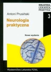 Neurologia praktyczna Wyd. III -  Prusiński Antoni