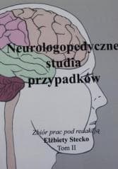 Neurologopedyczne studia przypadków T.2 - Elżbieta Stecko