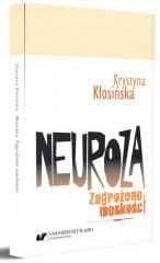 Neuroza. Zagrożone męskości - Krystyna Kłosińska