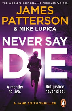 Never Say Die - James Patterson