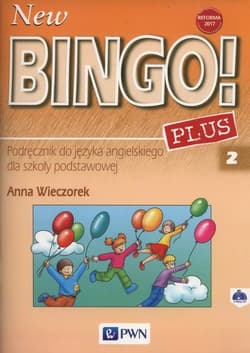 New Bingo! 2 Plus Podręcznik + CD Szkoła podstawowa - Anna Wieczorek