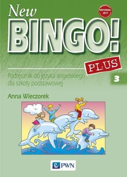New Bingo! 3 Plus Podręcznik do języka angielskiego Szkoła podstawowa - Anna Wieczorek