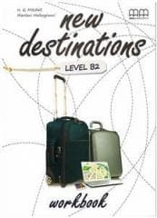 New Destinations B2 WB MM PUBLICATIONS - T.J. Mitchell, Malkogianni Marileni