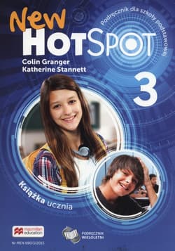 New Hot Spot 3 Podręcznik wieloletni Szkoła podstawowa - Colin Granger, Stannett Katherine