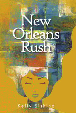 New Orleans Rush - Kelly Siskind