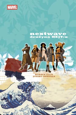 Nextwave. Drużyna HEJT-u. Marvel Classic - Ellis Warren