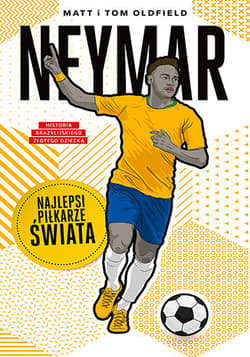 Neymar Najlepsi piłkarze świata - Matt & Tom Oldfield