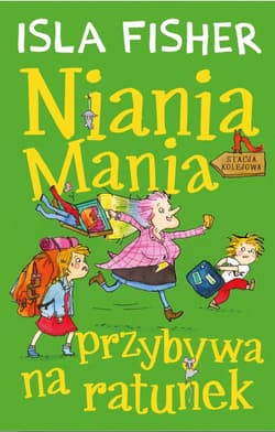 Niania Mania przybywa na ratunek - Isla Fisher