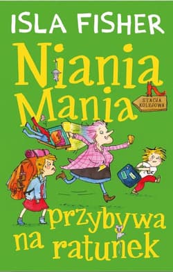 Niania Mania przybywa na ratunek - Isla Fisher
