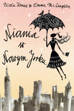 Niania w Nowym Jorku - Nicola Kraus, Emma McLaughlin