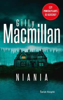 Niania (wydanie pocketowe) - Gilly MacMillan
