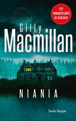 Niania (wydanie pocketowe) - Gilly MacMillan