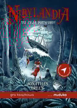 Nibylandia. Tu żyją potwory! Gra książkowa - Green Jonathan