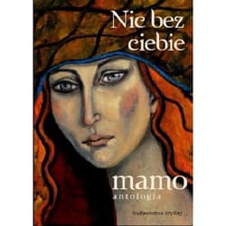 Nic bez ciebie mamo Tom 1