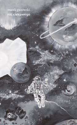 Nic ciekawego - Marek Guzowski