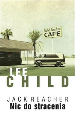 Nic do stracenia - Lee Child