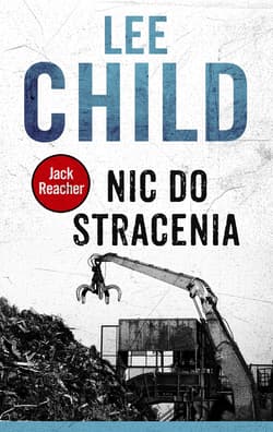 Nic do stracenia - Lee Child