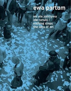Nic nie zatrzyma idei sztuki - Praca zbiorowa