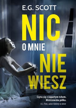 Nic o mnie nie wiesz_plik - ebook - E.G. Scott
