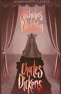 Nicholas Nickleby. Wordsworth Classics wer. angielska - Charles Dickens