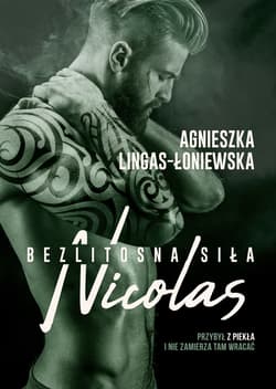 Nicolas Bezlitosna siła Tom 6 - Agnieszka Lingas-Łoniewska