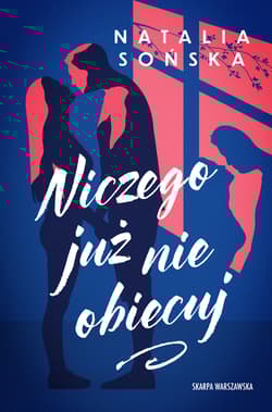 Niczego już nie obiecuj - Natalia  Sońska