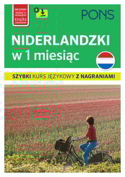 Niderlandzki w 1 miesiąc Szybki kurs językowy PONS z nagraniami