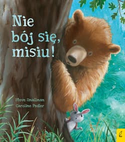 Nie bój się misiu! - Pedler Caroline
