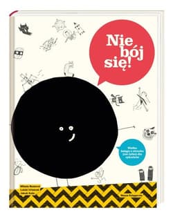 Nie bój się! Wielka księga strachu (nie tylko) dla małych cykorków - Milada Rezková, Urbánek Lukáš, Kaše Jakub