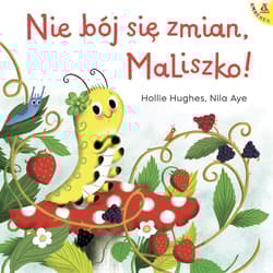 Nie bój się zmian, MaLiszko! - Hollie Hughes