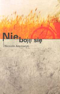 Nie boję się - Niccolo Ammaniti