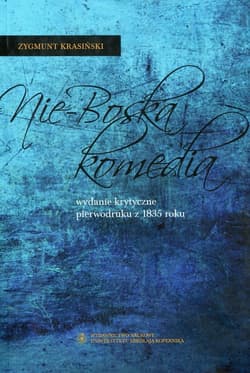 Nie-Boska komedia Wydanie krytyczne pierwodruku z 1835 roku
