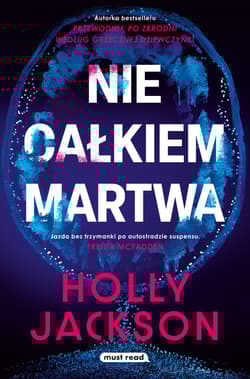 Nie całkiem martwa - Holly Jackson