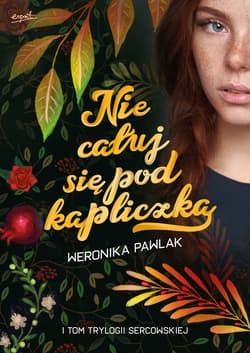 Nie całuj się pod kapliczką - ebook - Weronika Pawlak