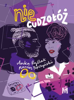 Nie cudzołóż - Ryźlak Anka, Marcin Popczyński