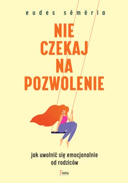 Nie czekaj na pozwolenie - ebook - Eudes Séméria