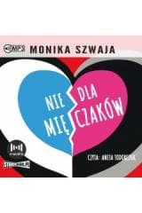 Nie dla mięczaków audiobook - Monika Szwaja