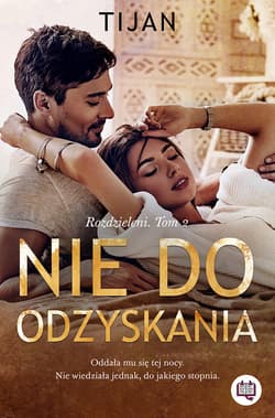 Nie do odzyskania. Rozdzieleni. Tom 2 - ebook - Tijan Meyer