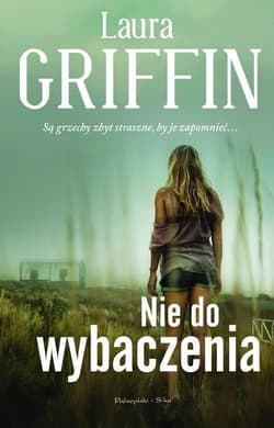 Nie do wybaczenia - Laura Griffin