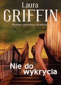Nie do wykrycia - ebook - Laura Griffin